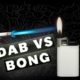 dab rig vs bong, Weedstockers